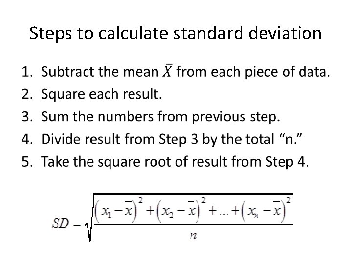 Steps to calculate standard deviation • 