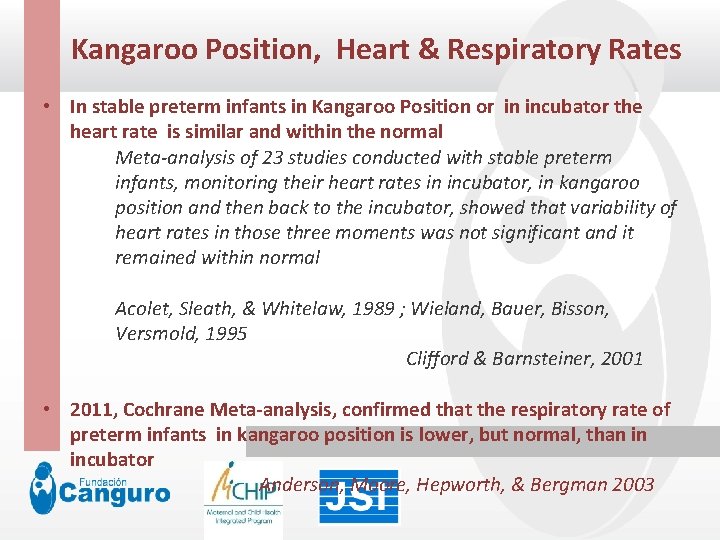 Kangaroo Position, Heart & Respiratory Rates Click to edit Master title style • In