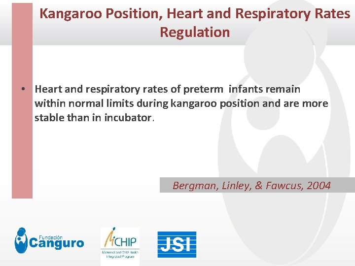 Kangaroo Position, Heart and Respiratory Rates Click to edit Master title style Regulation •