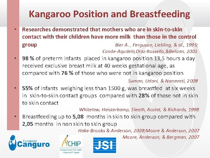  Kangaroo Position and Breastfeeding Click to edit Master title style • Researches demonstrated