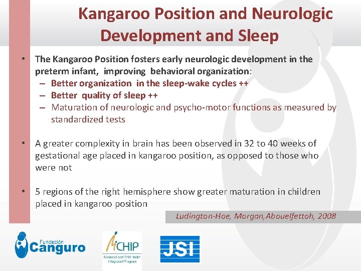  Kangaroo Position and Neurologic Click to edit Master title style Development and Sleep