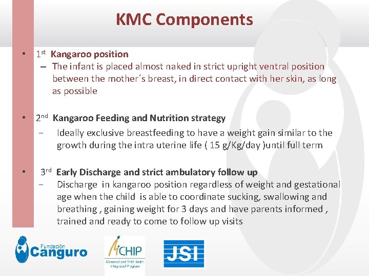 KMC Components Click to edit Master title style • 1 st Kangaroo position –