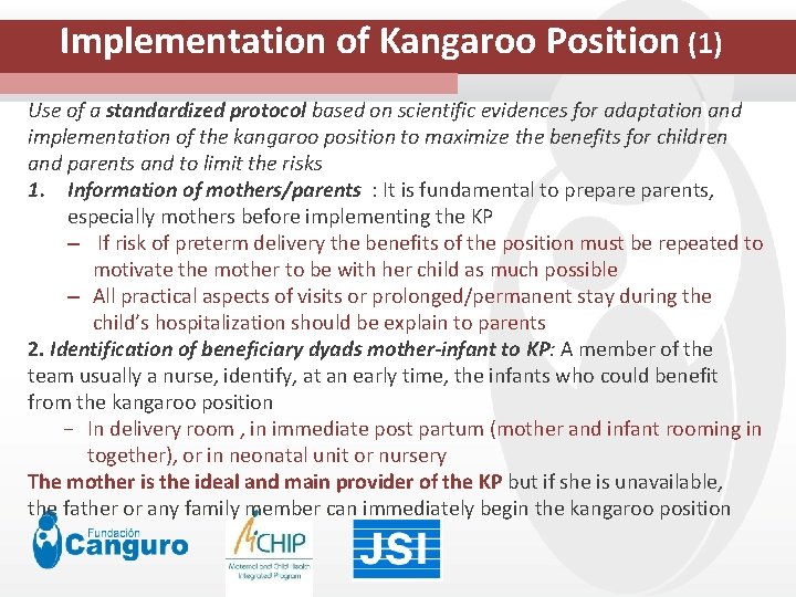 Implementation of Kangaroo Position (1) Click to edit Master title style Use of a