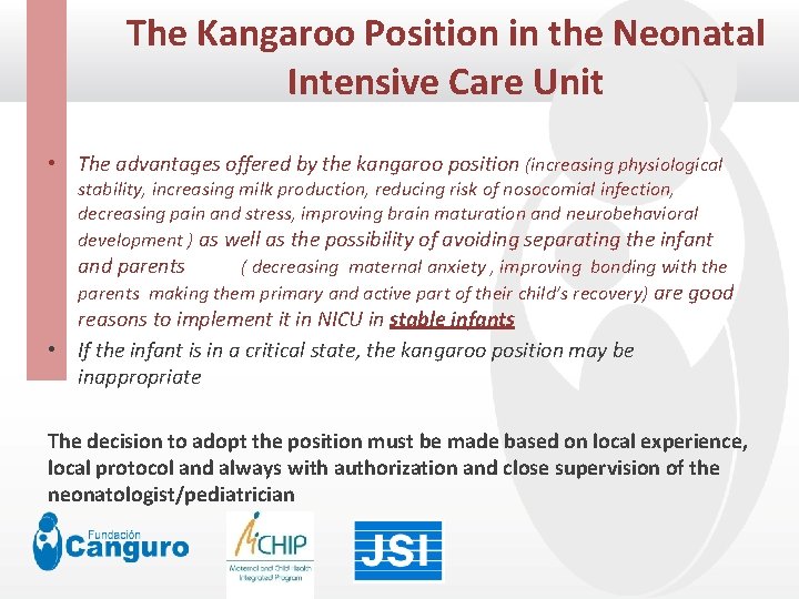 The Kangaroo Position in the Neonatal Click to edit Master title style Intensive Care