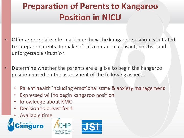 Preparation of Parents to Kangaroo Click to edit Master title style Position in NICU