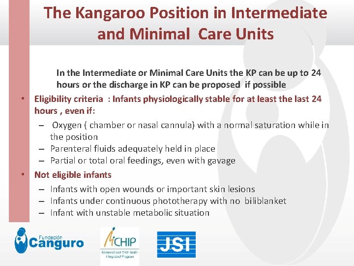 The Kangaroo Position in Intermediate Click to edit Master title style and Minimal Care