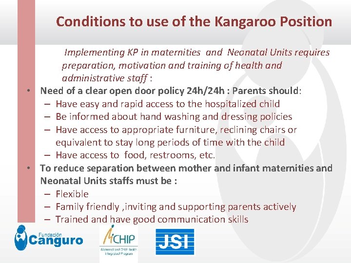 Conditions to use of the Kangaroo Position Click to edit Master title style Implementing