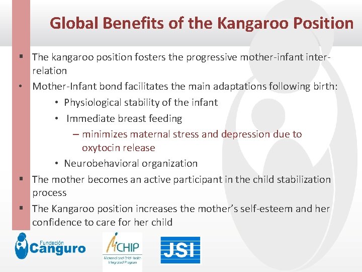 Global Benefits of the Kangaroo Position Click to edit Master title style § The