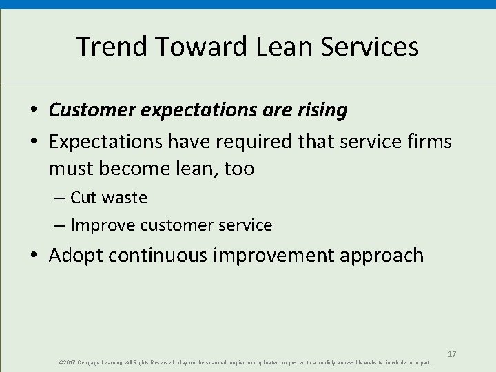 Trend Toward Lean Services • Customer expectations are rising • Expectations have required that Trend Toward Lean Services • Customer expectations are rising • Expectations have required that