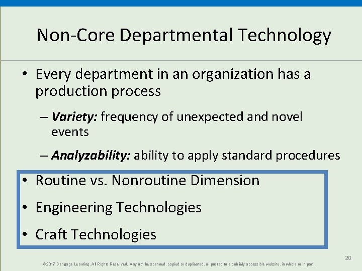 Non-Core Departmental Technology • Every department in an organization has a production process –