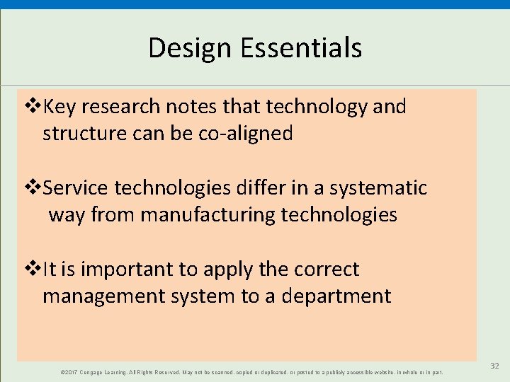 Design Essentials Key research notes that technology and structure can be co-aligned Service technologies