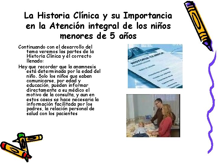 La Historia Clínica y su Importancia en la Atención integral de los niños menores