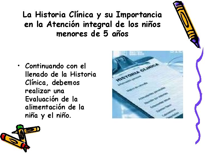 La Historia Clínica y su Importancia en la Atención integral de los niños menores