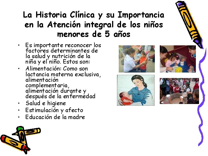 La Historia Clínica y su Importancia en la Atención integral de los niños menores