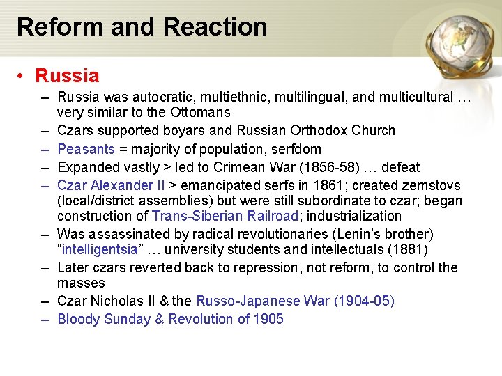 Reform and Reaction • Russia – Russia was autocratic, multiethnic, multilingual, and multicultural …