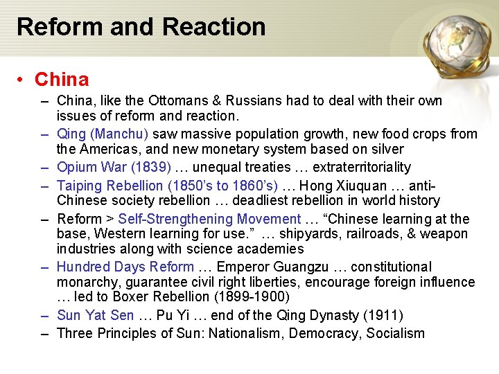 Reform and Reaction • China – China, like the Ottomans & Russians had to