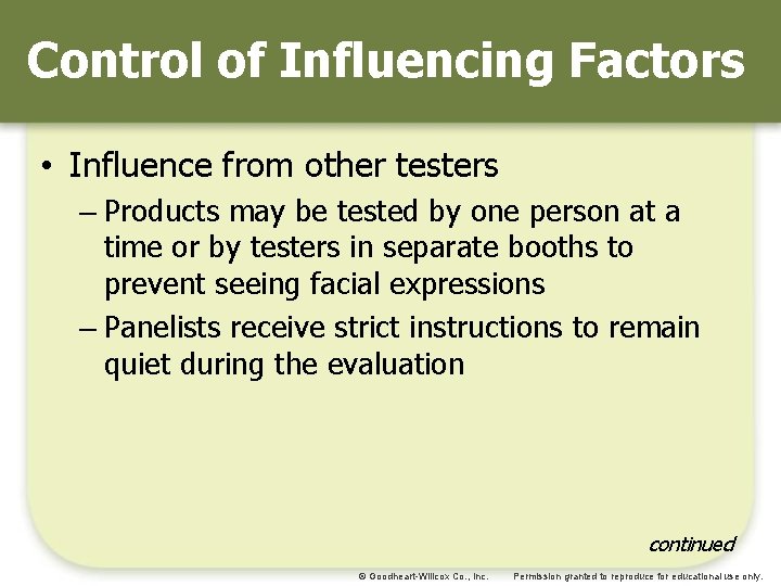 Control of Influencing Factors • Influence from other testers – Products may be tested Control of Influencing Factors • Influence from other testers – Products may be tested