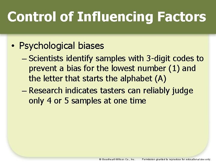 Control of Influencing Factors • Psychological biases – Scientists identify samples with 3 -digit Control of Influencing Factors • Psychological biases – Scientists identify samples with 3 -digit