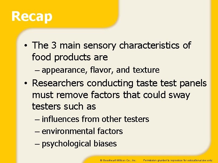 Recap • The 3 main sensory characteristics of food products are – appearance, flavor, Recap • The 3 main sensory characteristics of food products are – appearance, flavor,