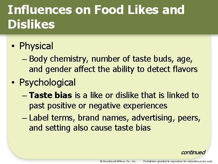 Influences on Food Likes and Dislikes • Physical – Body chemistry, number of taste Influences on Food Likes and Dislikes • Physical – Body chemistry, number of taste