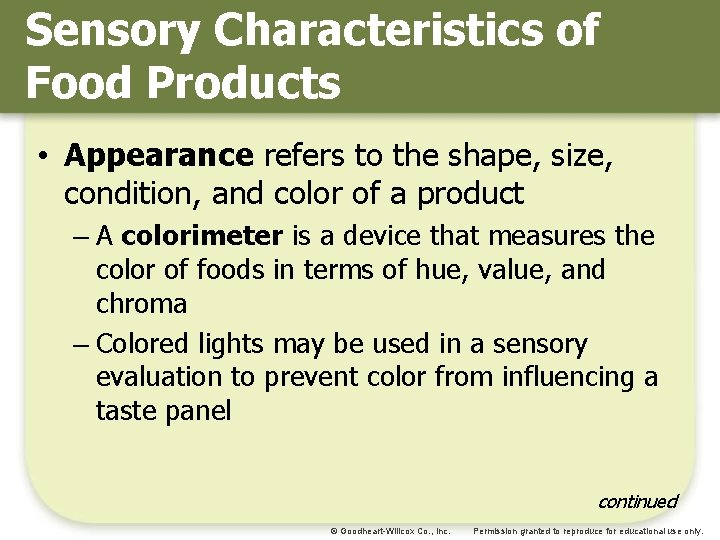 Sensory Characteristics of Food Products • Appearance refers to the shape, size, condition, and Sensory Characteristics of Food Products • Appearance refers to the shape, size, condition, and
