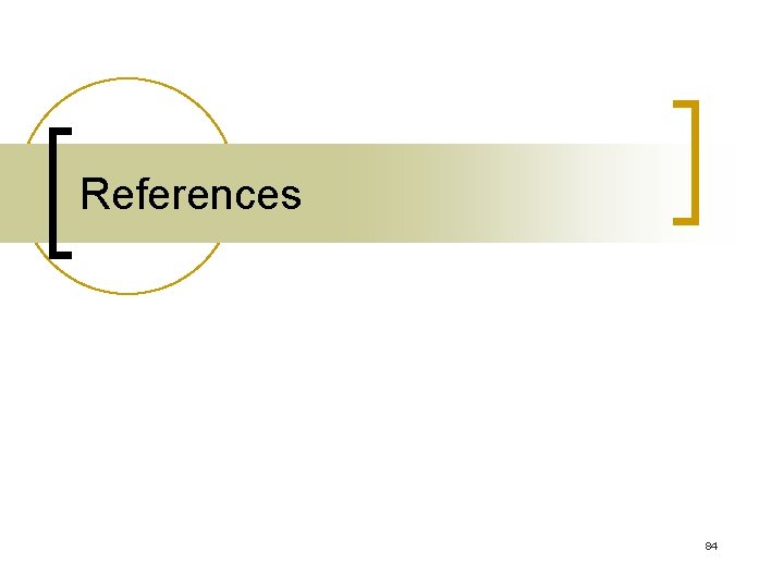 References 84 