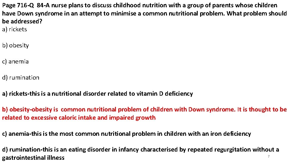 Page 716 -Q 84 -A nurse plans to discuss childhood nutrition with a group