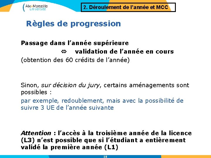2. Déroulement de l’année et MCC Règles de progression Passage dans l’année supérieure validation