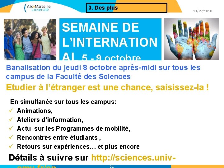 3. Des plus 11/27/2020 SEMAINE DE L’INTERNATION AL 5 - 9 octobre Banalisation du