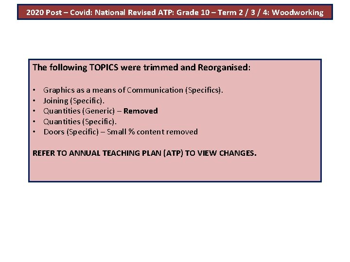 2020 Post – Covid: National Revised ATP: Grade 10 – Term 2 / 3