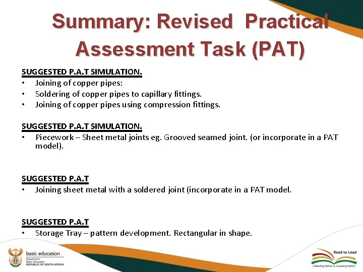 Summary: Revised Practical Assessment Task (PAT) SUGGESTED P. A. T SIMULATION. • Joining of