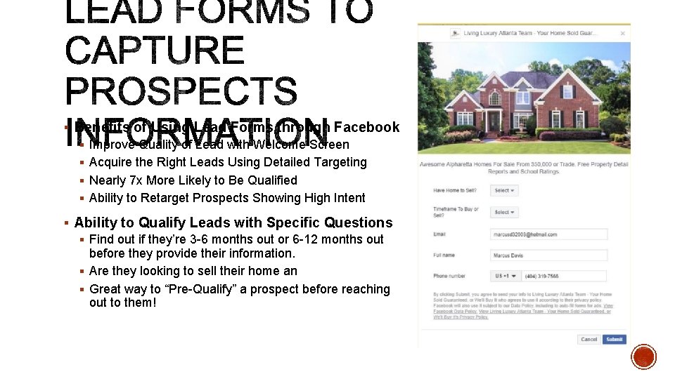 § Benefits of Using Lead Forms through Facebook § Improve Quality of Lead with