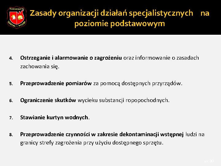 Zasady organizacji działań specjalistycznych na poziomie podstawowym 4. Ostrzeganie i alarmowanie o zagrożeniu oraz