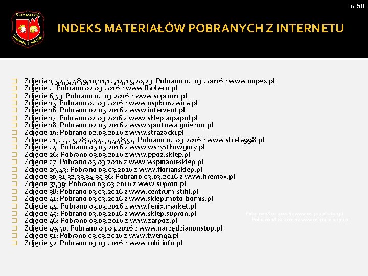 str. 50 INDEKS MATERIAŁÓW POBRANYCH Z INTERNETU � � � � � � Zdjęcia