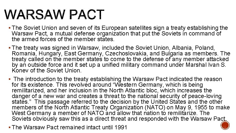 § The Soviet Union and seven of its European satellites sign a treaty establishing