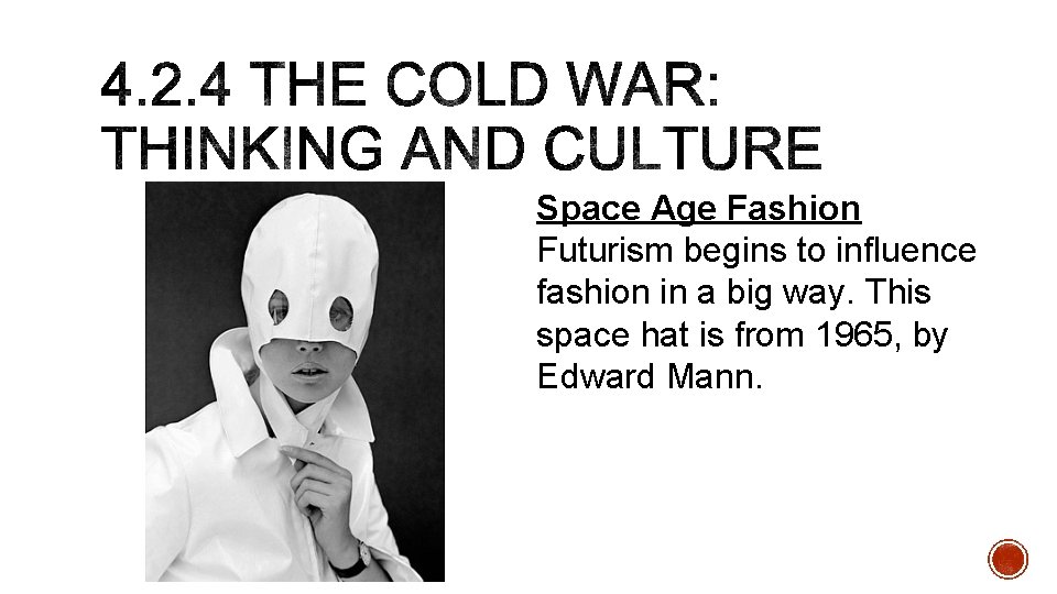 Space Age Fashion Futurism begins to influence fashion in a big way. This space