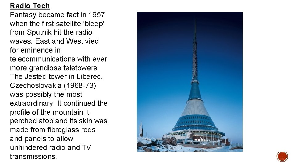 Radio Tech Fantasy became fact in 1957 when the first satellite 'bleep' from Sputnik