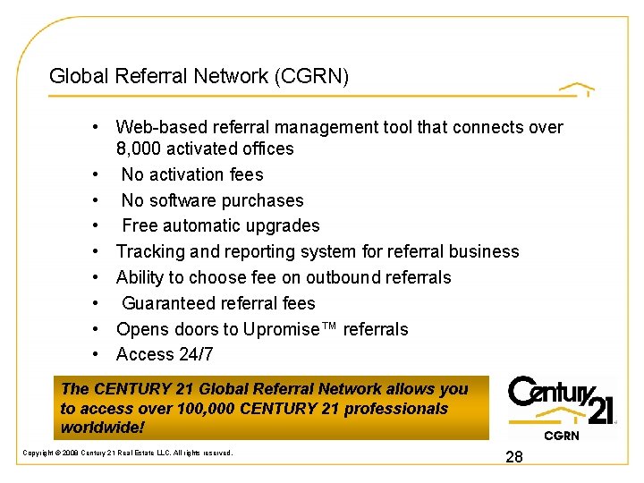 Global Referral Network (CGRN) • Web-based referral management tool that connects over 8, 000