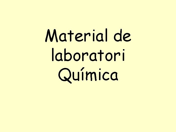 Material de laboratori Química 