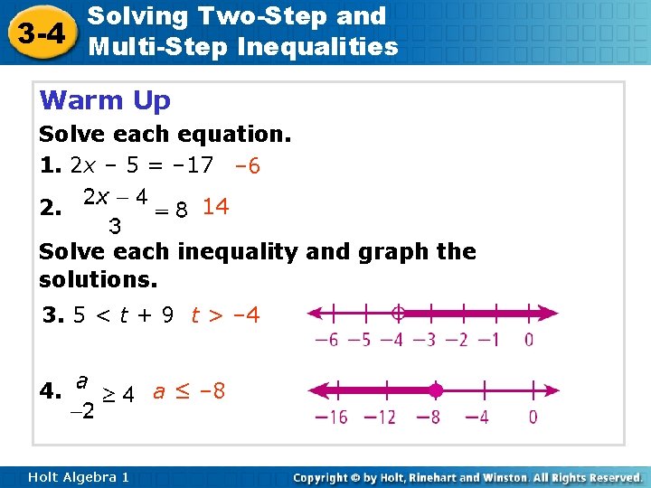 Solving Two-Step and 3 -4 Multi-Step Inequalities Warm Up Solve each equation. 1. 2 Solving Two-Step and 3 -4 Multi-Step Inequalities Warm Up Solve each equation. 1. 2