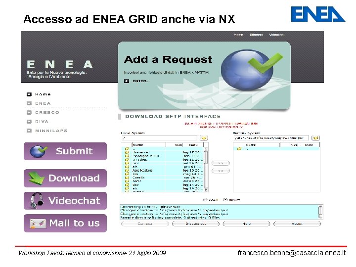 Accesso ad ENEA GRID anche via NX Workshop Tavolo tecnico di condivisione- 21 luglio