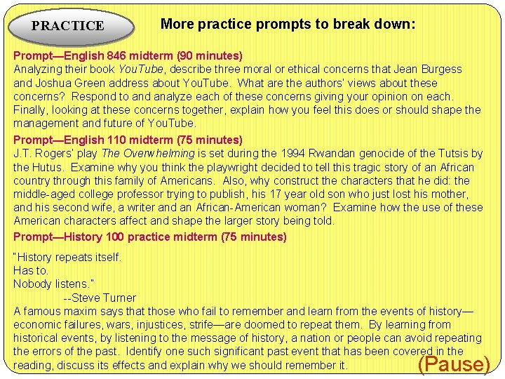 PRACTICE More practice prompts to break down: Prompt—English 846 midterm (90 minutes) Analyzing their