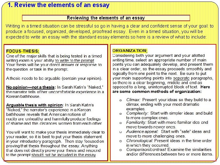 1. Review the elements of an essay Writing in a timed situation can be