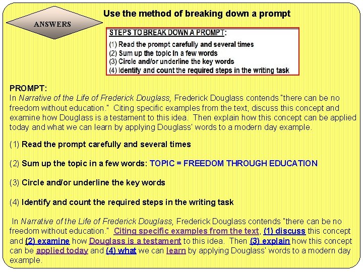 Use the method of breaking down a prompt ANSWERS PROMPT: In Narrative of the