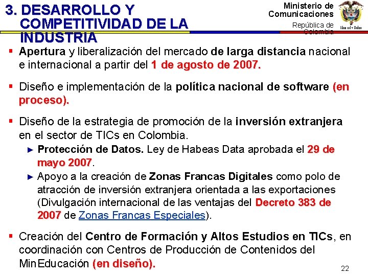 3. DESARROLLO Y COMPETITIVIDAD DE LA INDUSTRIA Ministerio de Comunicaciones República dede República Colombia