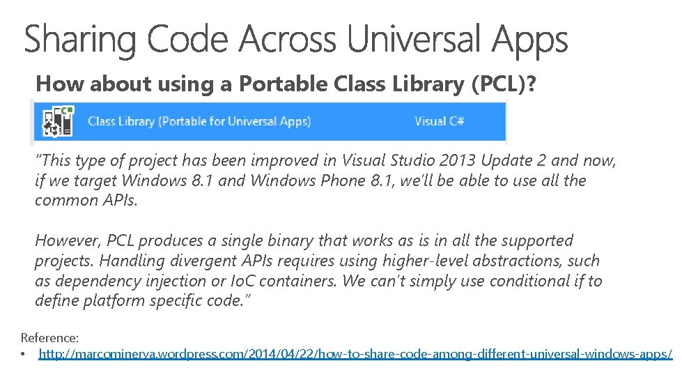 How about using a Portable Class Library (PCL)? “This type of project has been How about using a Portable Class Library (PCL)? “This type of project has been