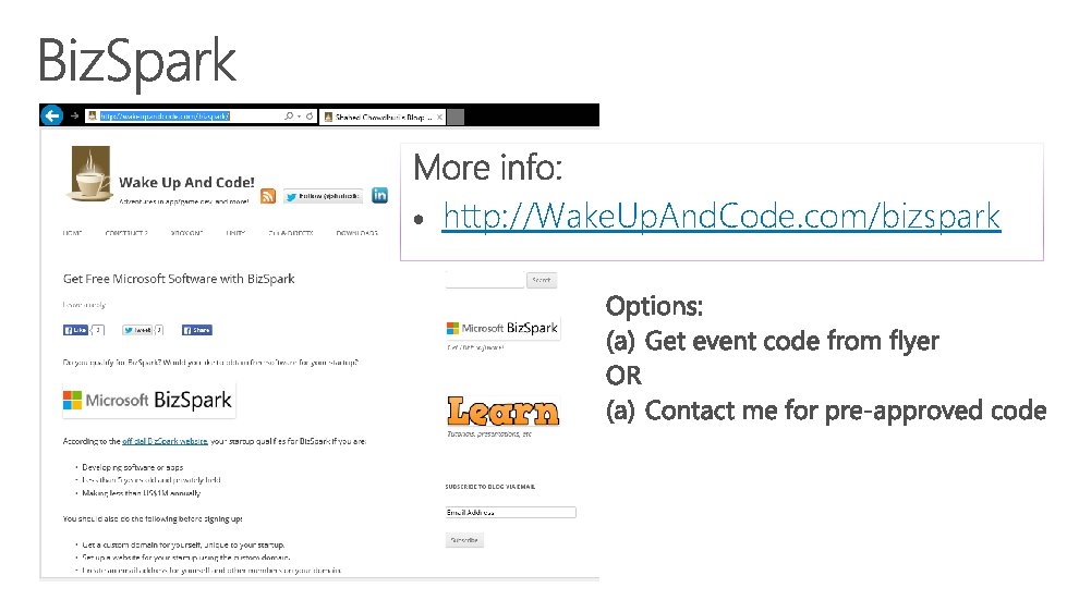 http: //Wake. Up. And. Code. com/bizspark http: //Wake. Up. And. Code. com/bizspark