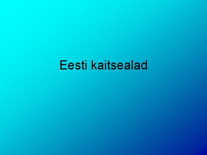 Eesti kaitsealad 