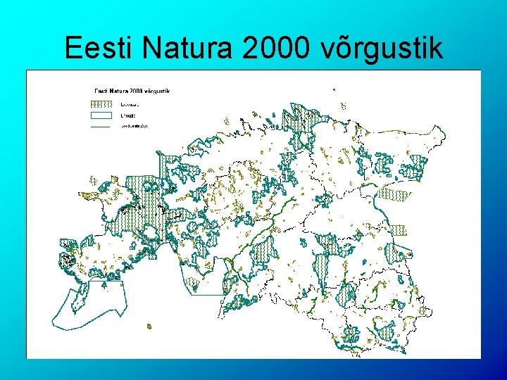 Eesti Natura 2000 võrgustik 