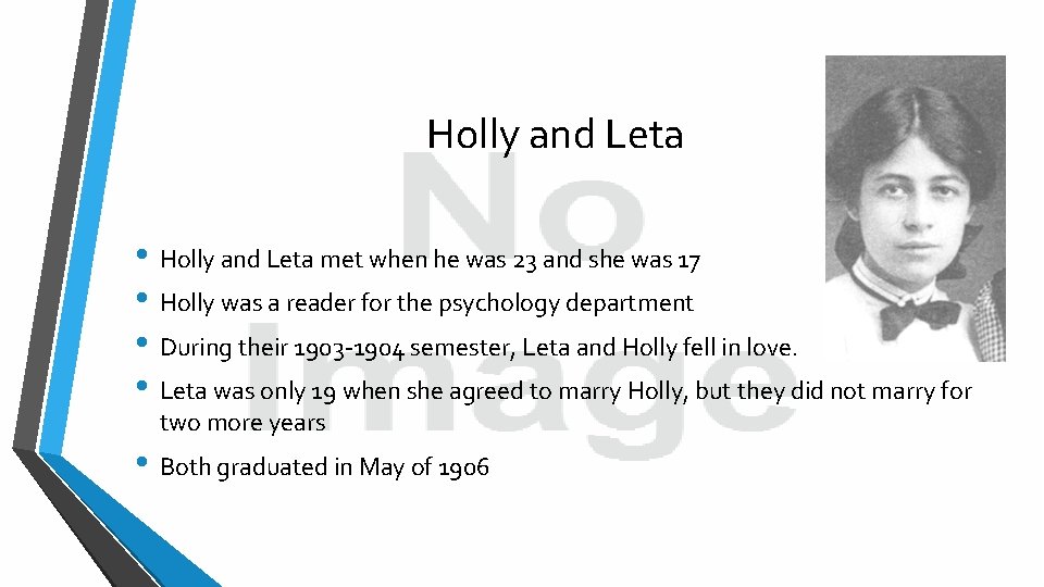 Holly and Leta • Holly and Leta met when he was 23 and she